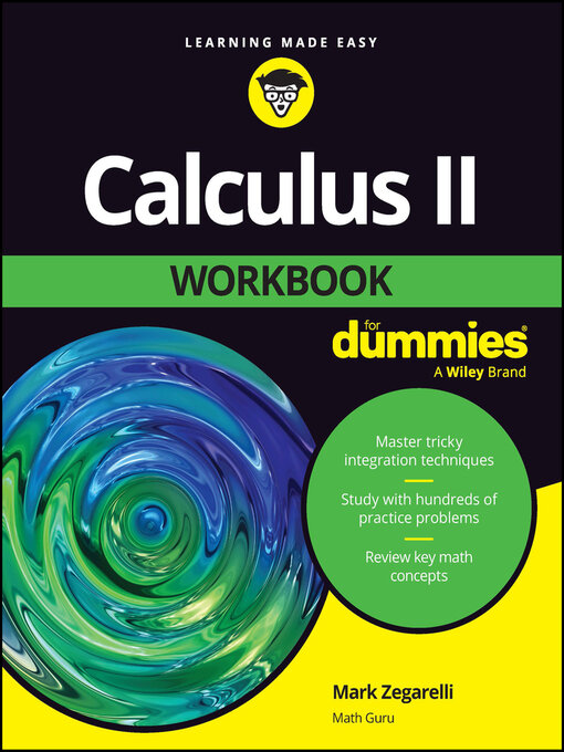 Title details for Calculus II Workbook For Dummies by Mark Zegarelli - Available